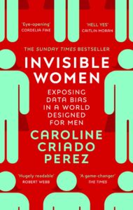 Mujeres invisibles, Carolina Pérez.